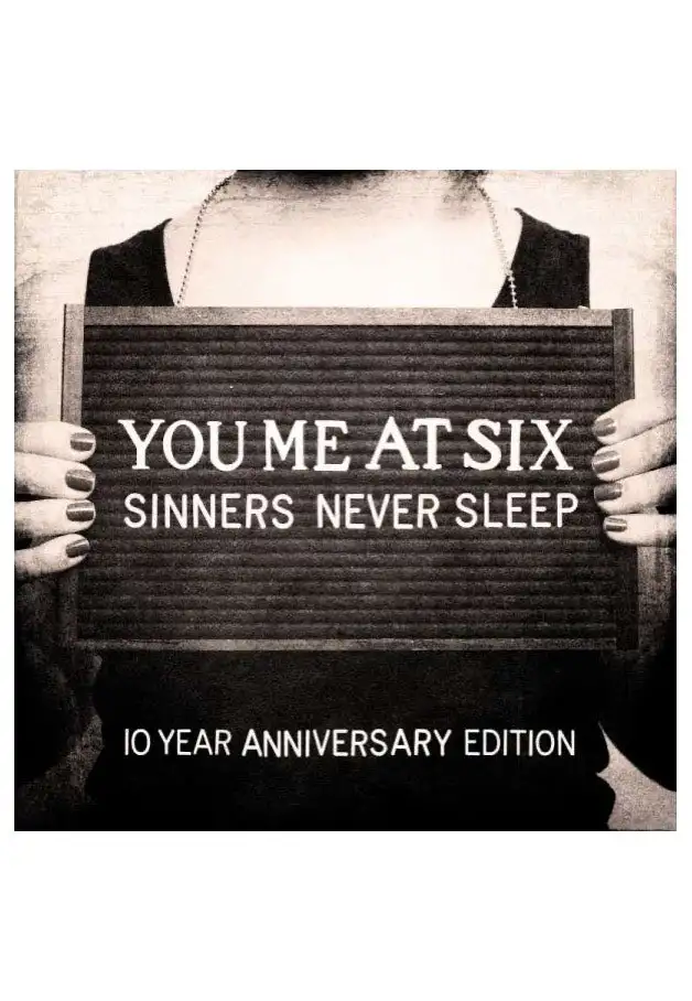 You Me At Six - Sinners Never Sleep 10 Year Anniversary Deluxe Edition - 3 CD