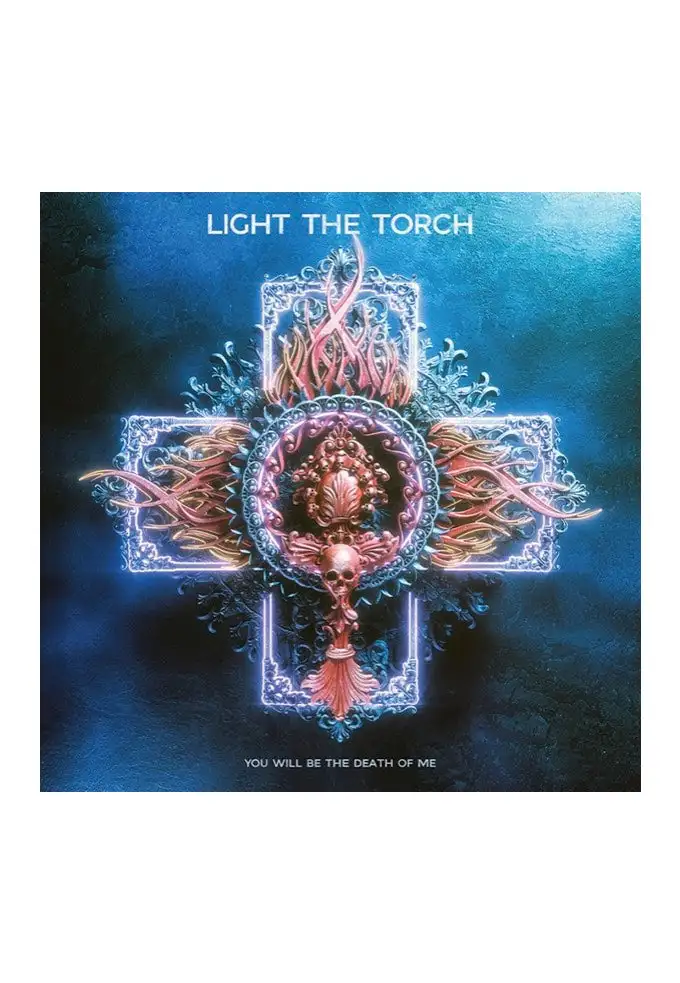 Light The Torch - You Will Be The Death Of Me - CD
