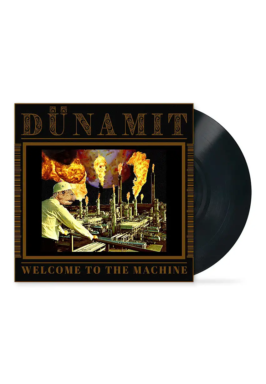 Dünamit - Welcome To The Machine - Vinile