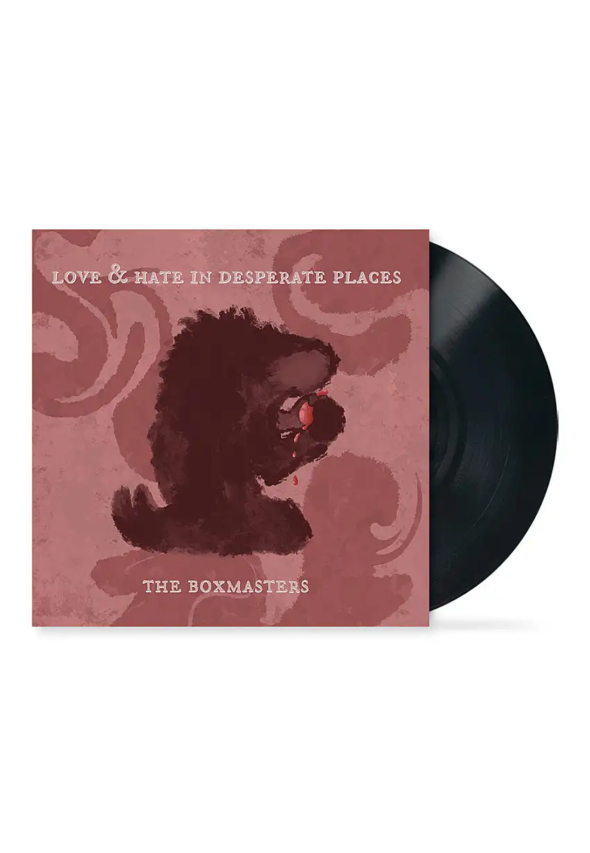 The Boxmasters - Love & Hate In Desperate Places - Vinile