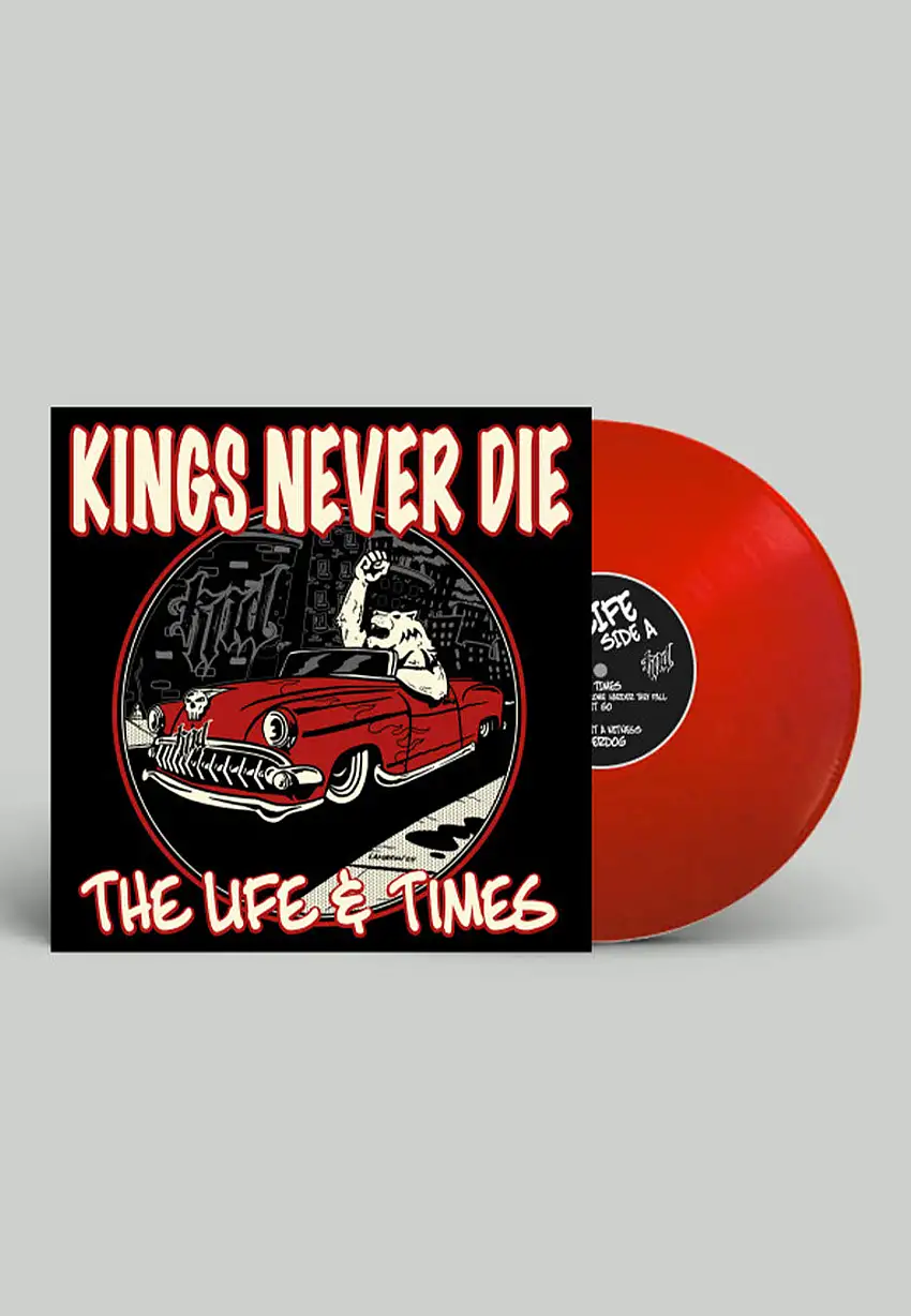 Kings Never Die - The Life & Times Ltd. Red - Colored Vinyl