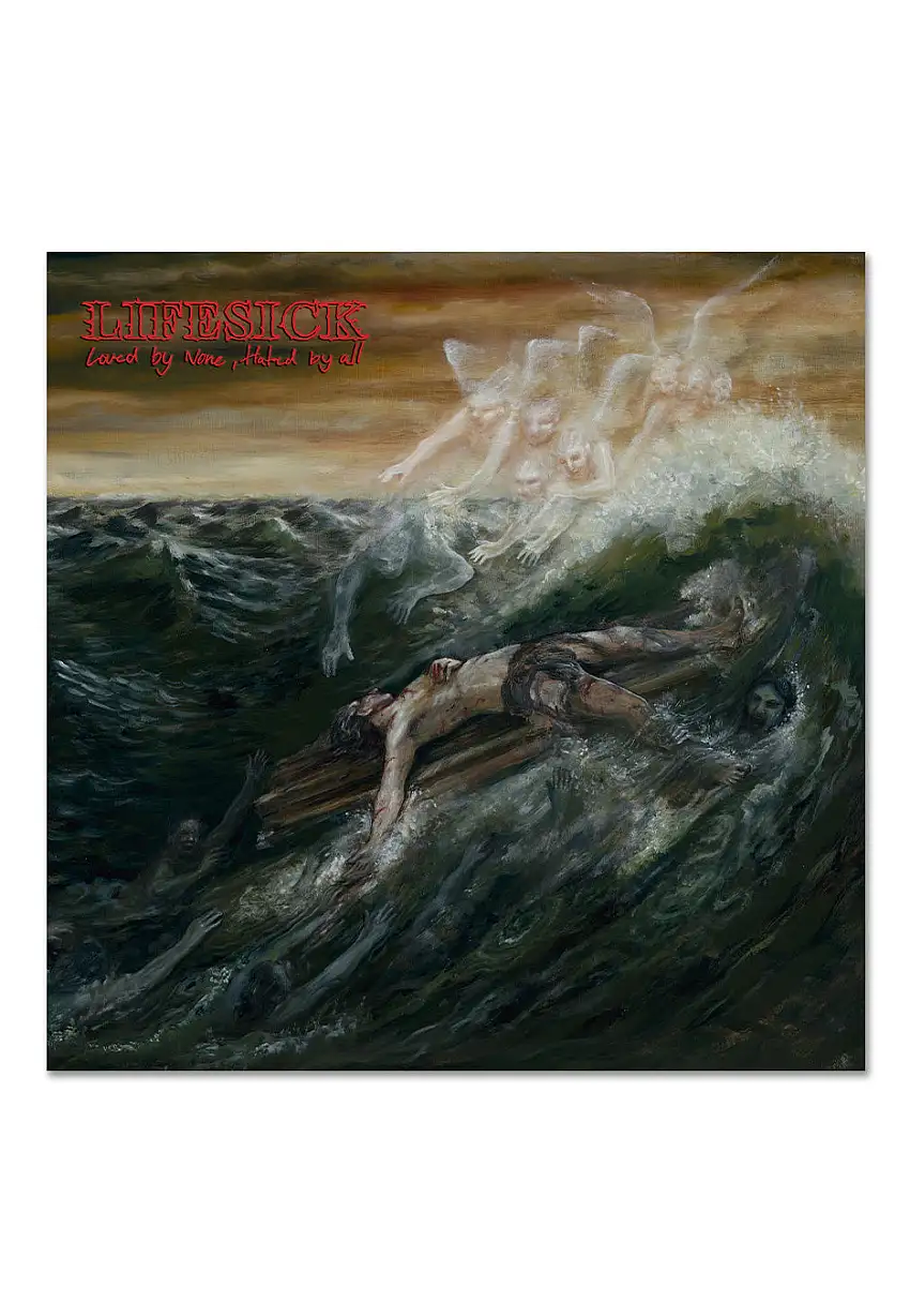 Lifesick - Loved By None, Hated By All - CD