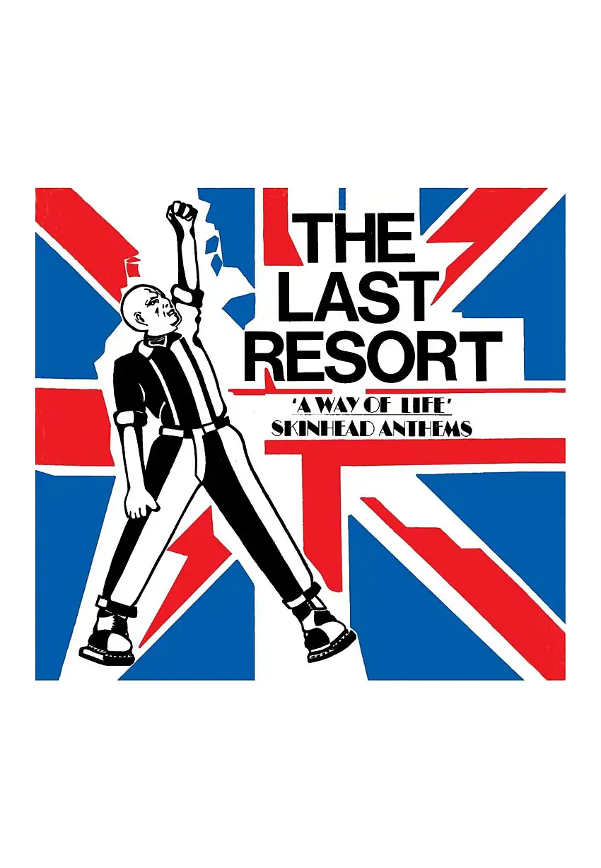The Last Resort - A Way Of Life: Skinhead Anthems (Deluxe) - Digipak CD