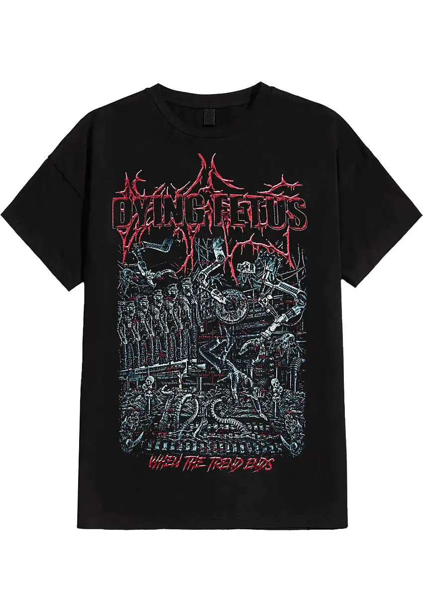 Dying Fetus - When The Trend Ends - T-Shirt