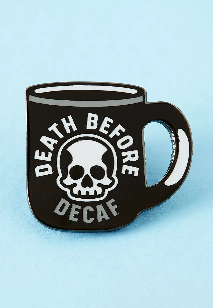 Punky Pins - Death Before Decaf - Pin