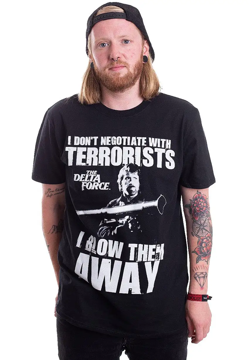 The Delta Force - I Blow Terrorists Away - T-Shirt