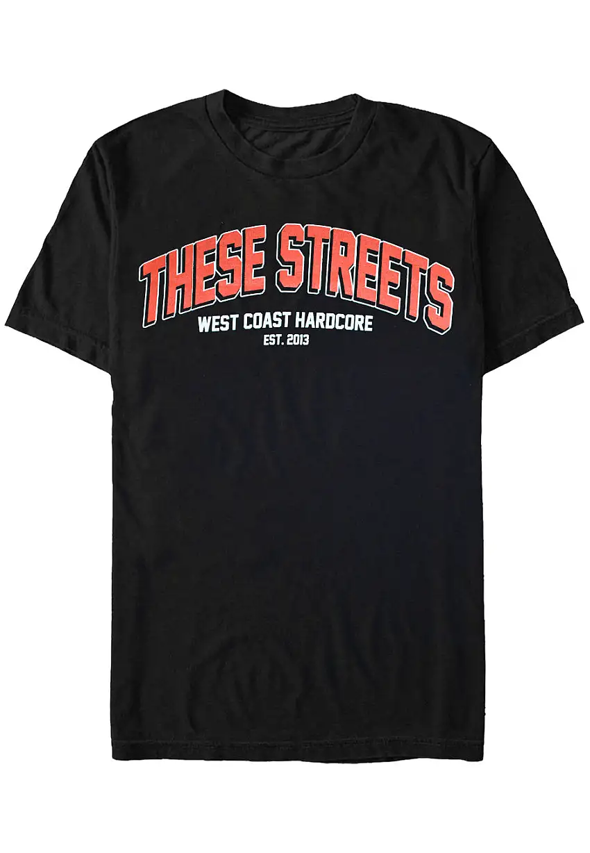 These Streets - Hard Times - T-Shirt