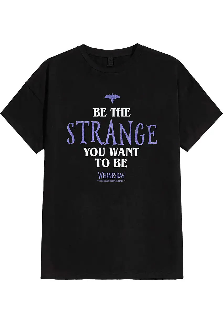Wednesday Addams - Be The Strange  - T-Shirt